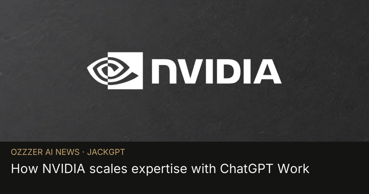 How NVIDIA scales expertise with ChatGPT Work