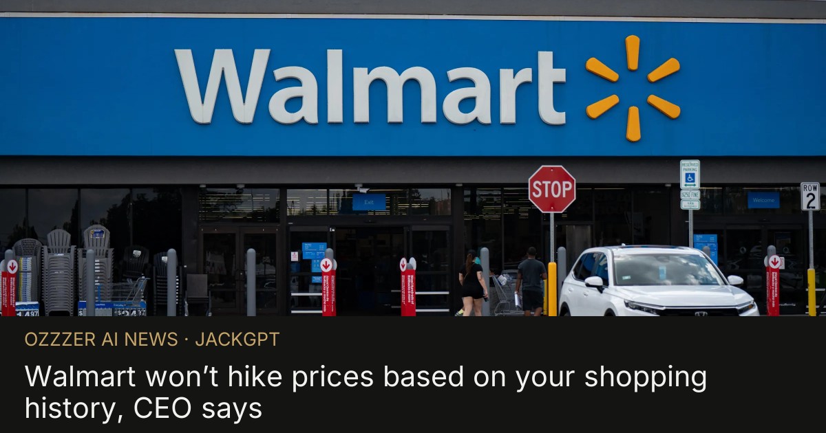 Walmart won’t hike prices based on your shopping history, CEO says