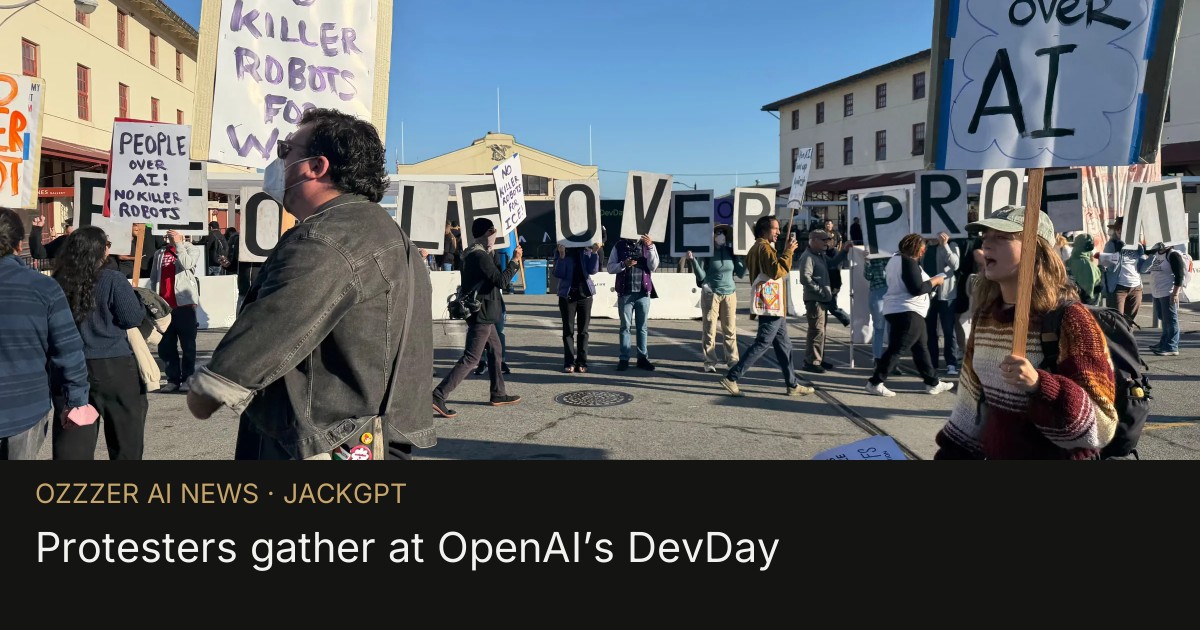 Protesters gather at OpenAI’s DevDay